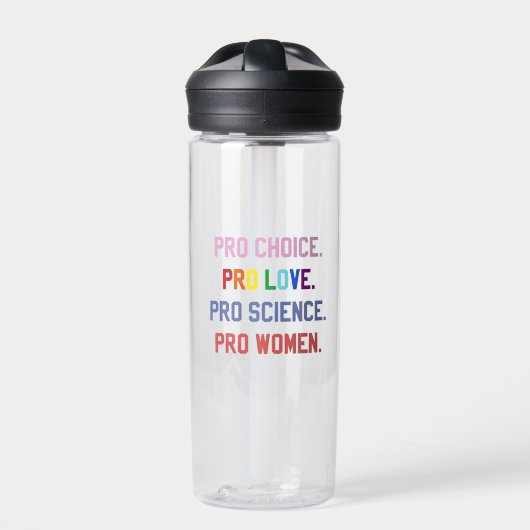 Pro-Choice Pro-Life Pro-Science Pro-Women ウォーターボトル (正面)