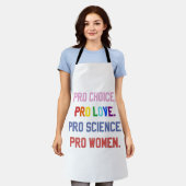 Pro-Choice Pro-Life Pro-Science Pro-Women エプロン (着用した状態)