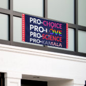 Pro-Choice、Pro-Love、Pro-Science、Pro-Kamala 2024 横断幕 (ビルの外側)