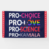 Pro-Choice、Pro-Love、Pro-Science、Pro-Kamala 2024 横断幕 (横)