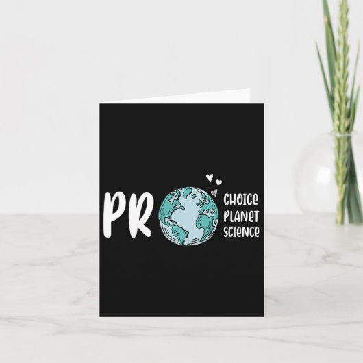 Pro Choice Pro Planet Pro Science Earth Day Climat カード (正面)