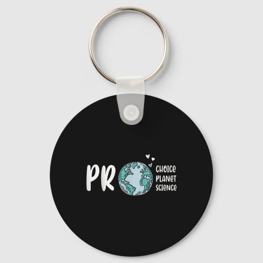 Pro Choice Pro Planet Pro Science Earth Day Climat キーホルダー (正面)