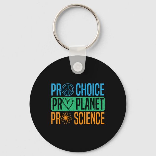 Pro Choice Pro Planet Pro Science Earth Day Enviro キーホルダー (正面)