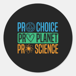 Pro Choice Pro Planet Pro Science Earth Day Enviro ラウンドシール