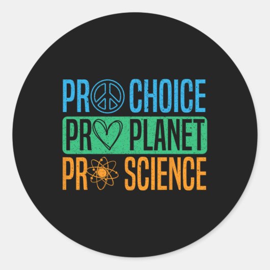 Pro Choice Pro Planet Pro Science Earth Day Enviro ラウンドシール (正面)