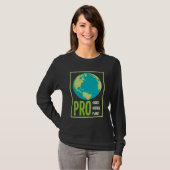 Pro Choice Pro Science Pro Planet - Climate Change Tシャツ (正面フル)