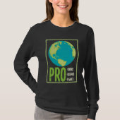 Pro Choice Pro Science Pro Planet - Climate Change Tシャツ (正面)