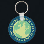 Pro Choice Pro Science Pro Planet Earth キーホルダー<br><div class="desc">Pro Choice Pro Science Pro Planet Earth</div>