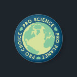 Pro Choice Pro Science Pro Planet Earth マグネット<br><div class="desc">Pro Choice Pro Science Pro Planet Earth</div>