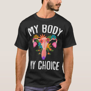 Pro Choice Rightsフェミニストの抗議 Tシャツ