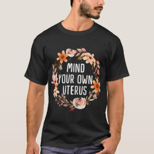 Pro Choice Rightsフェミニストの抗議 Tシャツ