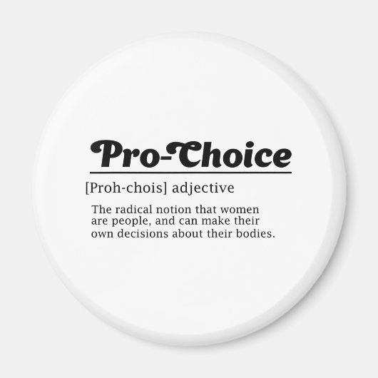 Pro-choice, Women Reproductive Rights, Prepastatio マグネット (正面)