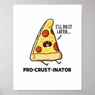 Pro-clast-inator Pizza Punポスター ポスター