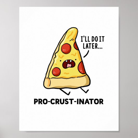 Pro-clast-inator Pizza Punポスター ポスター (正面)