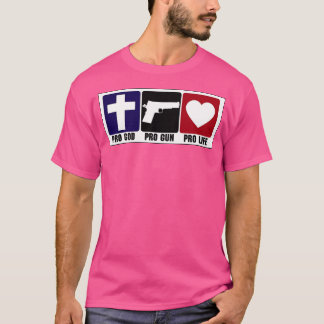 Pro Gun Pro God Pro Life Tシャツ
