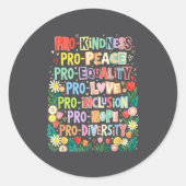 Pro Kindness Peace Equality Love Inclusion Diversi ラウンドシール (正面)