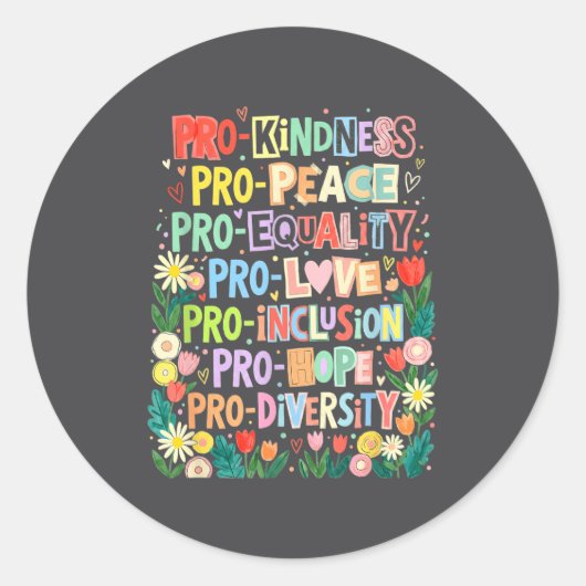 Pro Kindness Peace Equality Love Inclusion Diversi ラウンドシール (正面)