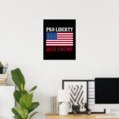Pro-Libertyアンチトランプ – アンチトランプ – - ポスター (ホームオフィス)