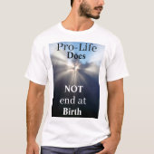 Pro-Lifeが誕生で終了しない Tシャツ (正面)