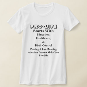 PRO-LIFEは教育、医療、および….. Tシャツ