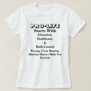 PRO-LIFEは教育、医療、および….. Tシャツ