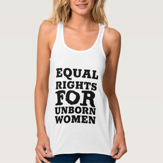 PRO-LIFE, EQUAL RIGHTS UNBORN Womens T-Shirts タンクトップ (正面)