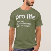 pro life the radical idea tee tシャツ (正面)