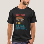 Pro Life Uのみ値Certaと呼もしぶな Tシャツ (正面)