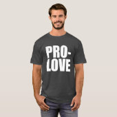 PRO-LOVE T-Shirt Tシャツ (正面フル)