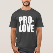 PRO-LOVE T-Shirt Tシャツ (正面)