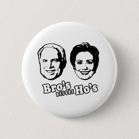 PRO-MCCAIN: BRO'S Before HO'S 缶バッジ (正面)