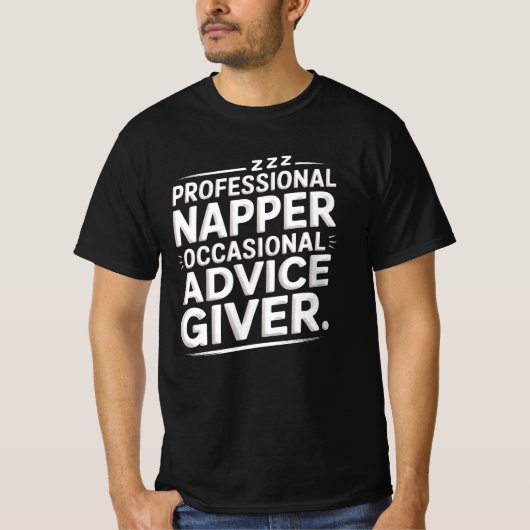 Pro Napper Occasional Advice Giver Dad Shirt Tシャツ (正面)