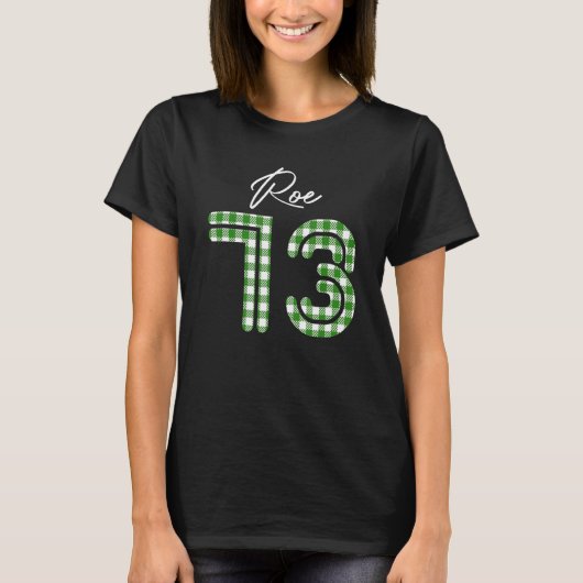 Pro Roe 1973バッファロープレイド妊娠中絶法 Tシャツ (正面)