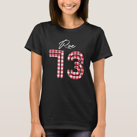 Pro Roe 1973バッファロープレイド妊娠中絶法 Tシャツ (正面)