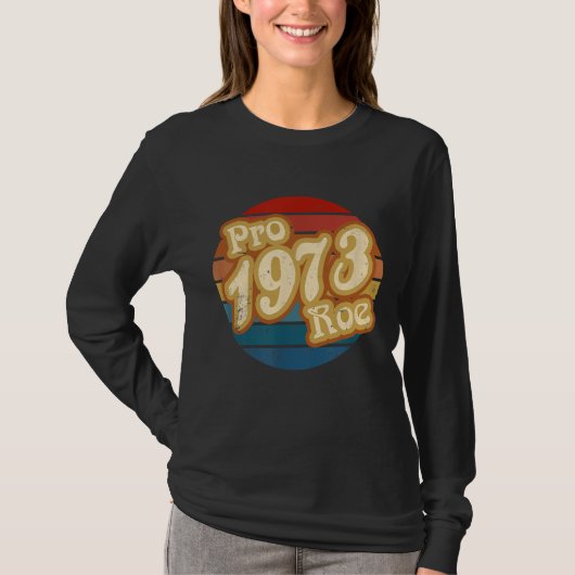 Pro Roe 1973プロ選択レトロサンセットサークル Tシャツ (正面)