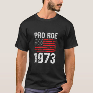 Pro Roe 1973生殖権アメリカ合衆国国旗 Tシャツ