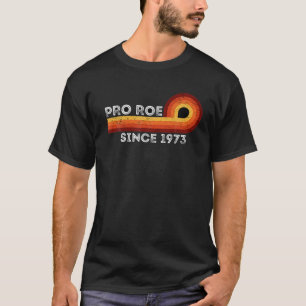 Pro Roe 1973 Pro Choiceフェミニズムヴィンテージ Tシャツ
