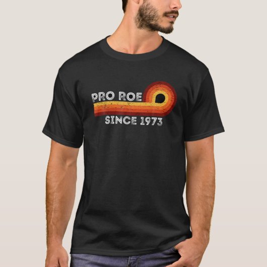 Pro Roe 1973 Pro Choiceフェミニズムヴィンテージ Tシャツ (正面)