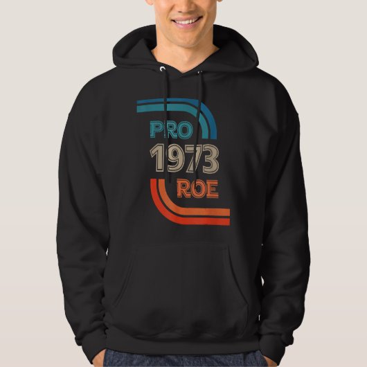 Pro Roe 1973 Roe Vs Wade Pro Choice女性権利 パーカ (正面)