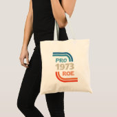Pro Roe 1973 Roe Vs Wade Pro Choice Rights トートバッグ (正面(商品))