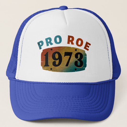 PRO ROE 1973 TRUCKER HAT キャップ (正面)