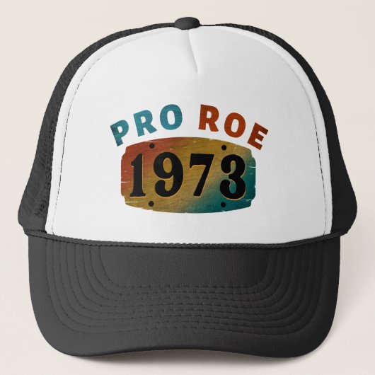 PRO ROE 1973 TRUCKER HAT キャップ (正面)