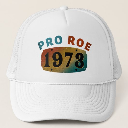 PRO ROE 1973 TRUCKER HAT キャップ (正面)