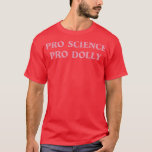 PRO SCIENCE PROドリーギフト Tシャツ<br><div class="desc">PRO SCIENCE PRO DOLLYギフト。</div>