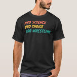 PRO SCIENCE PRO CHOICE PROレスリングクラシックT-Shi Tシャツ<br><div class="desc">PRO SCIENCE PRO CHOICE PROレスリングクラシックTシャツ</div>