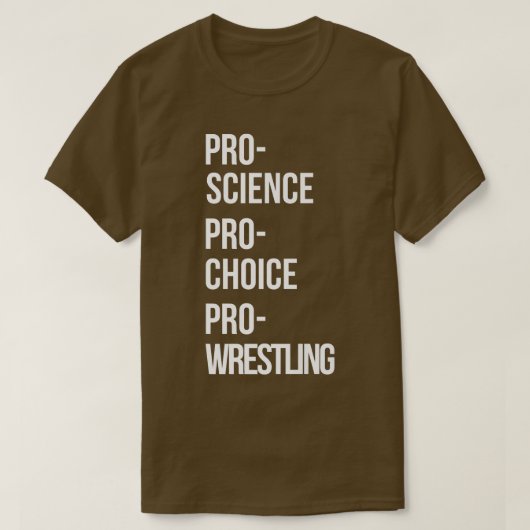 Pro Science Pro Choice Proレスリングプレミアム Tシャツ (デザイン正面)