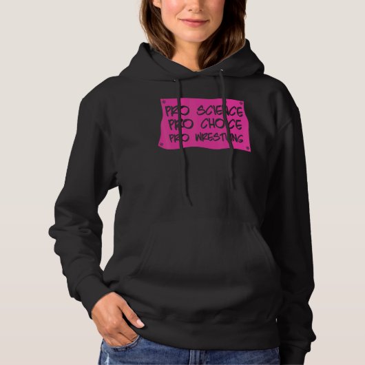 Pro Science Pro Choice Proレスリング女性権利 パーカ (正面)