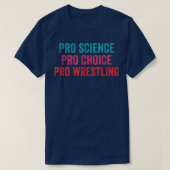 Pro Science Pro Choice Proレスリング1693 Tシャツ (デザイン正面)