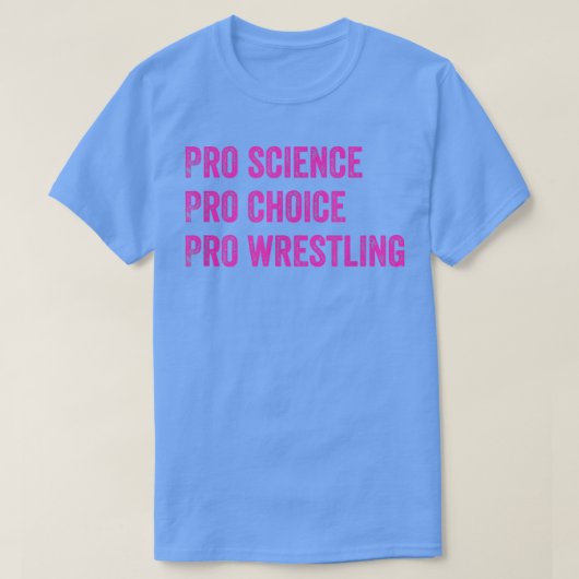 Pro Science Pro Choice Proレスリング1694 Tシャツ (デザイン正面)