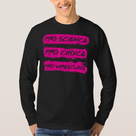 Pro Science Pro Choice Proレスリング Tシャツ (正面)